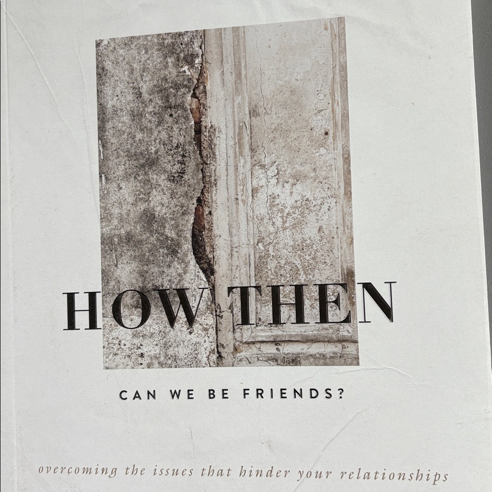 How Then Can We Be Friends? Book
